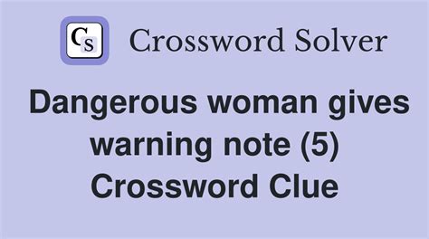 Looking for patterns in the clue and the puzzle as a whole, such as whether the answer is a noun, verb, or adjective, or ends in "-ing" or "-tion," can also help. . Warning that might prevent a click crossword clue